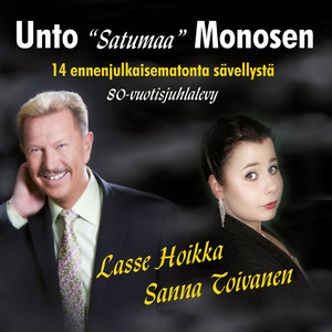Lasse Hoikka Sanna toivanen Unt0 "Satumaa" Monosen 14 ennenjulkaisematonta sävellystä